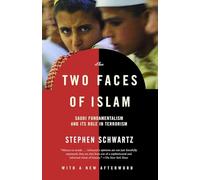 The Two Faces of Islam: Saudi Fundamentalism and Its Role in Terrorism