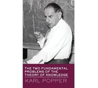 The Two Fundamental Problems of the Theory of Knowledge – Routledge Classics