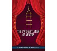 The Two Gentlemen of Verona: A Shakespeare Children's Story (Easy Classics) (20 Shakespeare Children's Stories (Easy Classics))