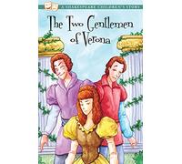 The Two Gentlemen of Verona: A Shakespeare Children's Story (Easy Classics) (20 Shakespeare Children's Stories (Easy Classics))