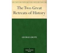 The Two Great Retreats of History