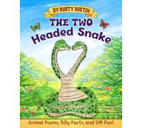 The Two Headed Snake (Goofy Things by Rusty)