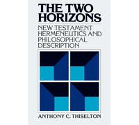 The Two Horizons: New Testament Hermeneutics and Philosophical Description