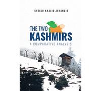The Two Kashmirs:: A Comparative Analysis