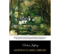 The two knights of the swan, Lohengrin and Helyas; a study of the legend of the swan-knight, with special reference to its most important developments