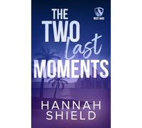 The Two Last Moments: 5 (West Oaks Heroes)