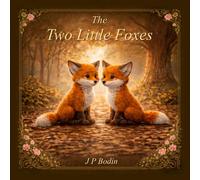 The Two Little Foxes: Learning to Love Like Family