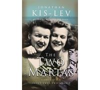The Two Marias: A Novella Based on a True Story