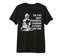 The Two Most Powerful Warrior Patience and Time Buddha Premium T-Shirt