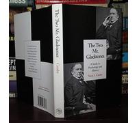 The Two Mr Gladstones - A Study in Psychology & History