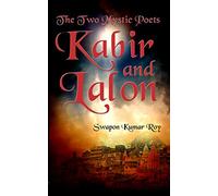 The Two Mystic Poets: Kabir and Lalon