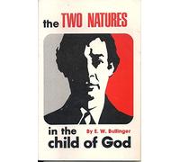 The Two Natures in the Child of God