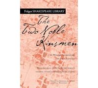 The Two Noble Kinsmen (Folger Shakespeare Library)
