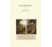 The Two Paths (Classic Books)