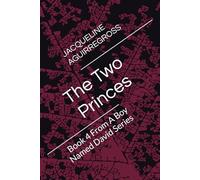 The Two Princes: Book 4 From A Boy Named David Series
