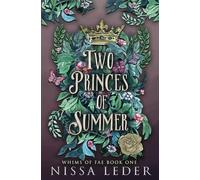 The Two Princes of Summer: Volume 1 (Whims of Fae)