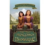 THE TWO PRINCESSES OF BAMARRE (RPKG) BY (Author)Levine, Gail Carson[Paperback]Apr-2003