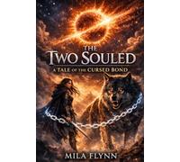 The Two Souled: A Tale of the Cursed Bond