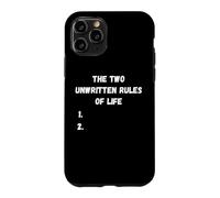 The two unwritten rules of life sarcastic funny saying Case for iPhone 11 Pro
