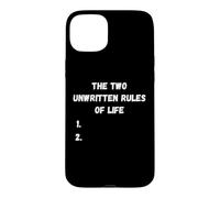 The two unwritten rules of life sarcastic funny saying Case for iPhone 15 Plus