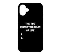 The two unwritten rules of life sarcastic funny saying Case for iPhone 16 Plus