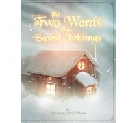 The Two Words That Saved Christmas