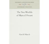 The Two Worlds of Marcel Proust (Anniversary Collection)