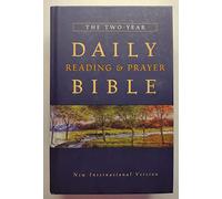The Two-Year Daily Reading & Prayer Bible: New International Version