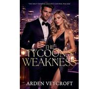 The Tycoon's Weakness