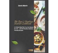 The Type 2 Diabetes Starter Cookbook: A 4-Week Meal Plan You Can Repeat for Life - with 95 Flexible, Diabetes-Friendly Recipes (Eat to Heal)
