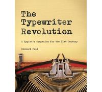 The Typewriter Revolution by Richard Polt - 9781581573114