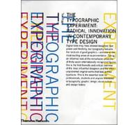 The Typographic Experiment: Radical Innovation in Contemporary Type Design