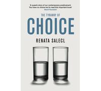 The Tyranny of Choice