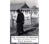 The Tyranny of History: The Roots of China's Crisis