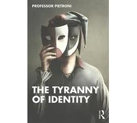 The Tyranny of Identity