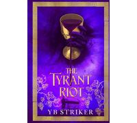 The Tyrant Riot: A Greco-Roman Cultivation Epic (Virtuous Sons Book 2)