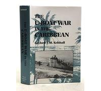 The U-Boat War in the Caribbean