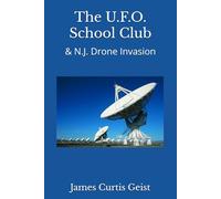 The U.F.O. School Club: & N.J. Drone Invasion