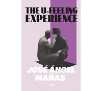 The U-Feeling Experience