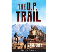 The U.P. Trail (Annotated)
