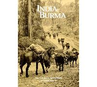 The U.S. Army Campaigns of World War II: India- Burma