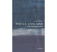 The U.S. Civil War : A Very Short Introduction