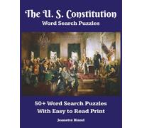 The U. S. Constitution Word Search Puzzles: 50+ Word Search Puzzles with Easy-to-Read Print | 8 x 10 Inches, 110 pages | Great for Gifts, Vacations, Classrooms, and Free Time