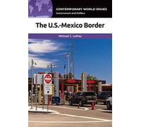 The U.S.-Mexico Border: A Reference Handbook (Contemporary World Issues)