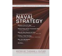 The U.S. Naval Institute on Naval Strategy (U.S Naval Institute Wheel Book) (U.S. Naval Institute Wheel Books)