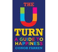 The U Turn: A Guide to Happiness