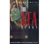 The UFA Story - A History of Germany′s Greatest Film Company 1918 - 1945 (Paper only): 23 (Weimar & Now: German Cultural Criticism)