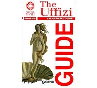 The Uffizi. The Official Guide