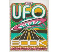 The UFO Book : A Chronological Journey from Crop Circles to Roswell