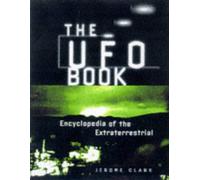 The UFO Book: Encyclopedia of the Extraterrestrial